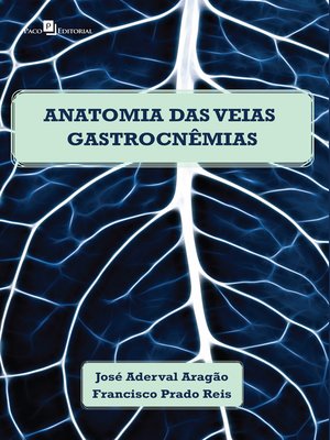 cover image of Anatomia das veias gastrocnêmias em cadáveres humanos adultos